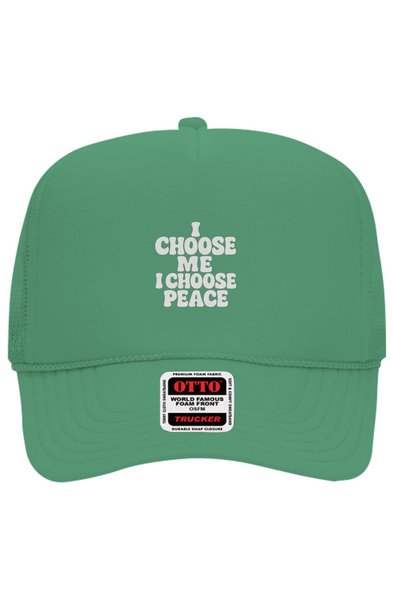 I Choose Me/Peace Foam Trucker