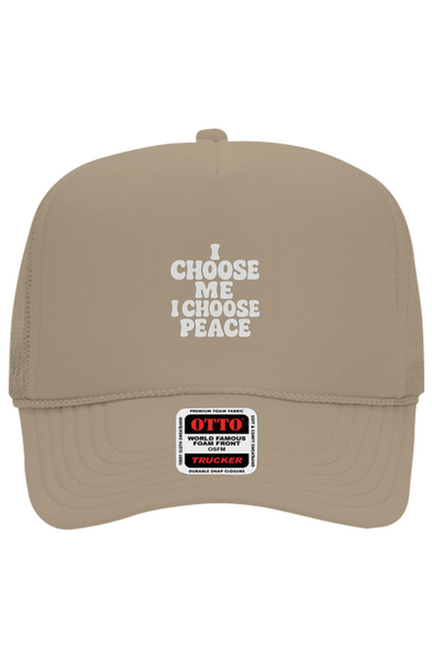 I Choose Me/Peace Foam Trucker
