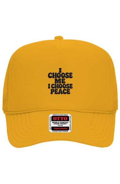 I Choose Me/Peace Foam Trucker