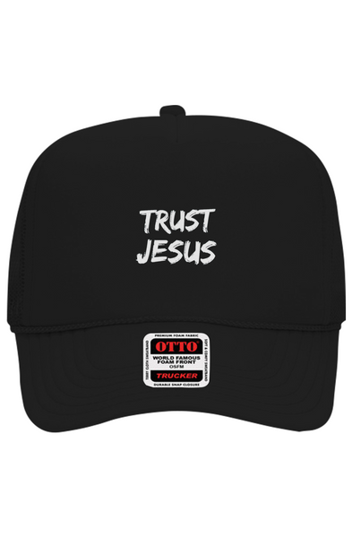 Trust Jesus Foam Trucker