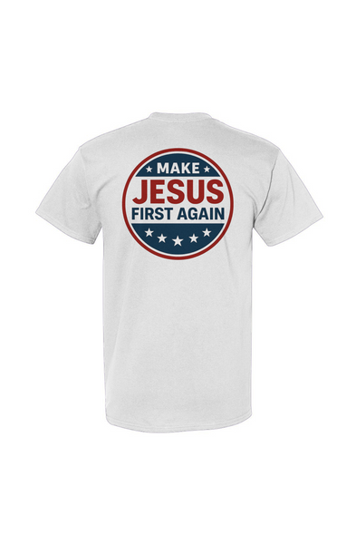Make Jesus First Again Tee